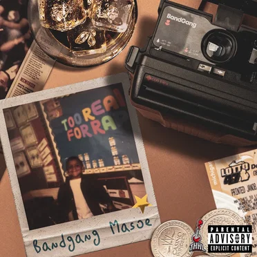 Too Real for Rap by BandGang Masoe - album cover