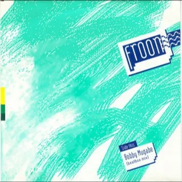 Bobby Mugabe by Froon - album cover