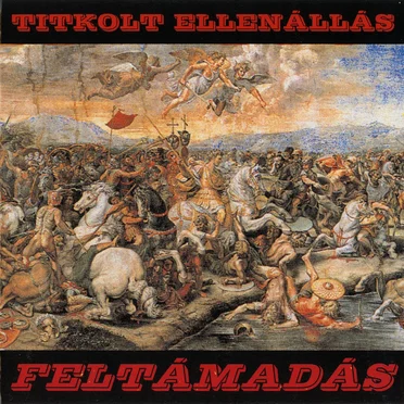 Feltámadás by Titkolt Ellenállás - album cover