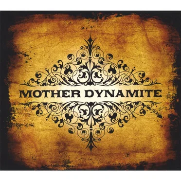 Mother Dynamite by Mother Dynamite - album cover
