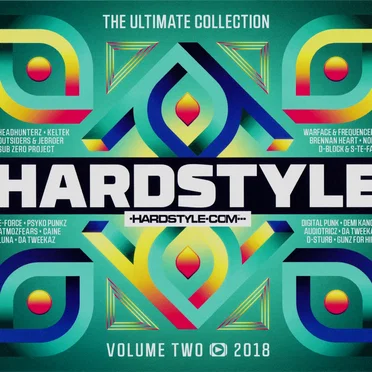 Hardstyle: The Ultimate Collection, Volume Two 2018 by Various Artists - album cover