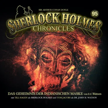 Sherlock Holmes Chronicles 95: Das Geheimnis der indianischen Maske by Sherlock Holmes Chronicles - album cover