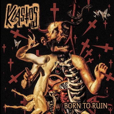 Born to Ruin by Klastos - album cover
