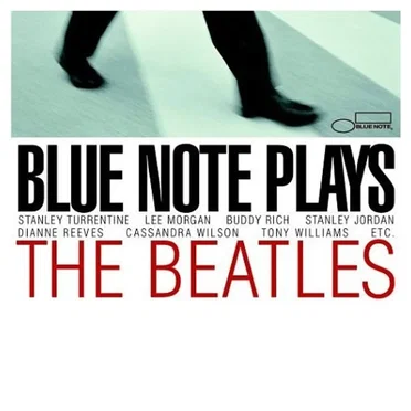 Blue Note Plays the Beatles by Various Artists - album cover