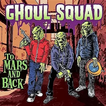 To Mars and Back by Ghoul Squad - album cover