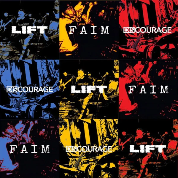Lift / Faim / Discourage