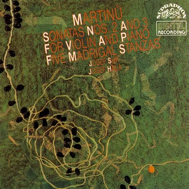 Sonatas nos. 2 and 3 for violin and piano / Five madrigal stanzas