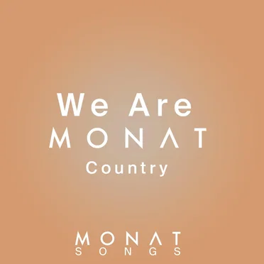 We Are Monat (country version)