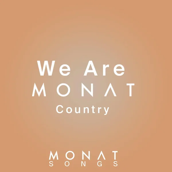 We Are Monat (country version)