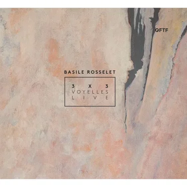 3x3 Voyelles - Live by Basile Rosselet - album cover