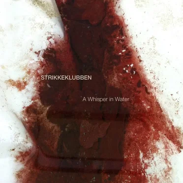 A Whisper in Water by Strikkeklubben - album cover