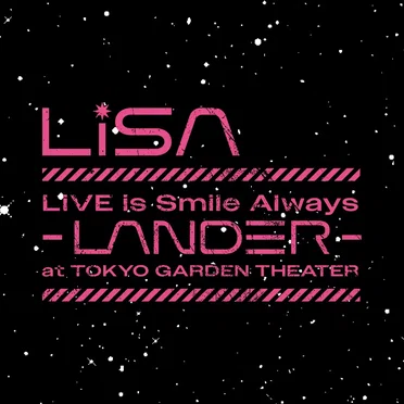 LiVE is Smile Always〜LANDER〜