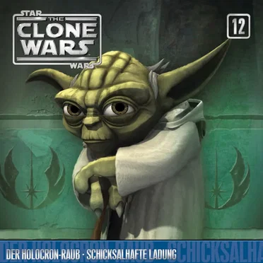 12: Der Holocron-Raub & Schicksalhafte Landung by Star Wars - The Clone Wars - album cover