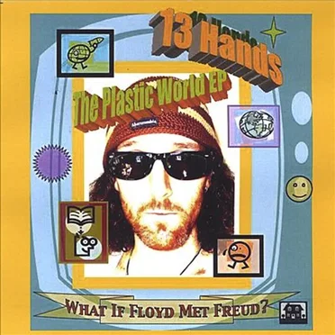 The Plastic World EP by 13 HANDS - album cover