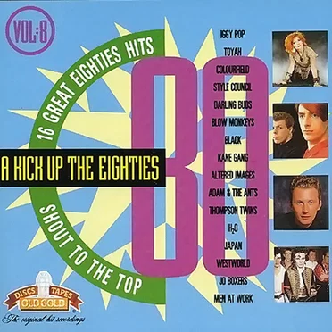 A Kick Up the Eighties, Volume 8: Shout to the Top by Various Artists - album cover