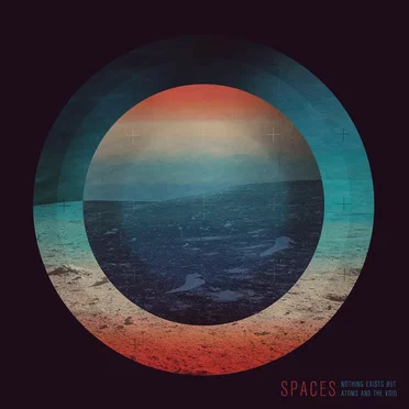 Nothing Exists but Atoms and the Void by Spaces - album cover