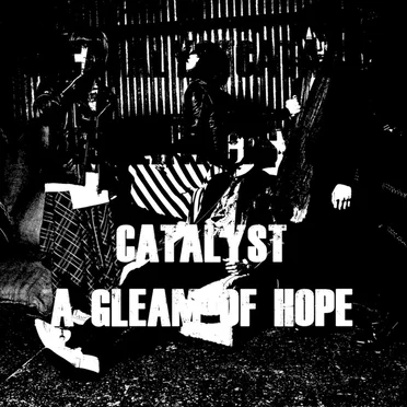 A GLEAM OF HOPE by CATALYST - album cover