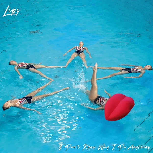 I Don’t Know Why I Do Anything