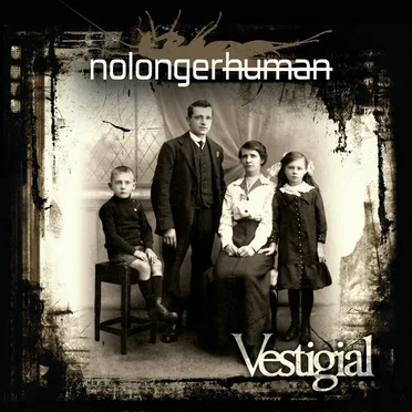 Vestigial by nolongerhuman - album cover