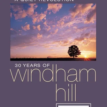 A Quiet Revolution: 30 Years of Windham Hill by Various Artists - album cover
