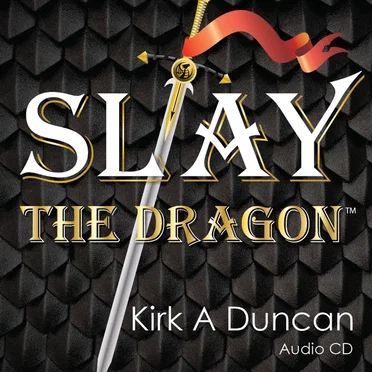Slay the Dragon by Kirk A Duncan - album cover