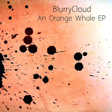 An Orange Whale by BlurryCloud - album cover