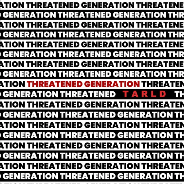 Threatened Generation
