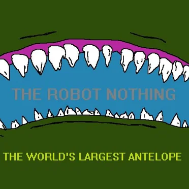 The World's Largest Antelope by The Robot Nothing - album cover