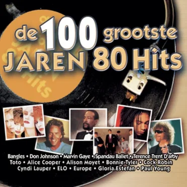 De 100 grootste jaren 80 hits by Various Artists - album cover