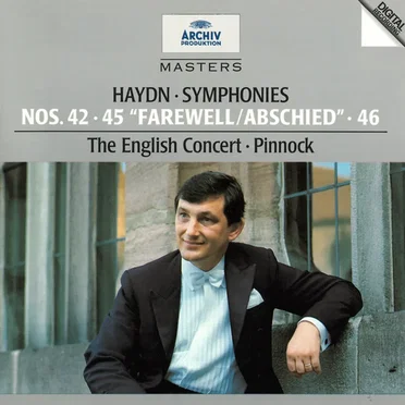 Symphonies No. 46, No. 45 "Farewell" & No. 42