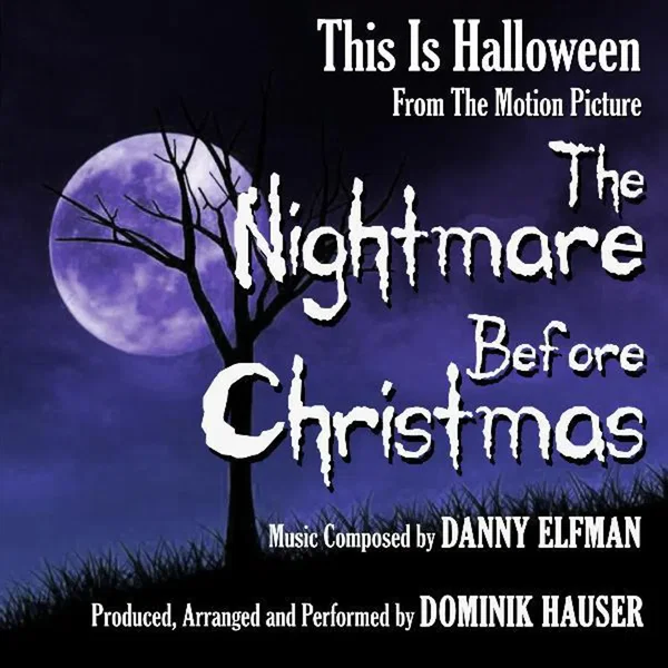 This Is Halloween from "the Nightmare Before Christmas" by Danny Elfman