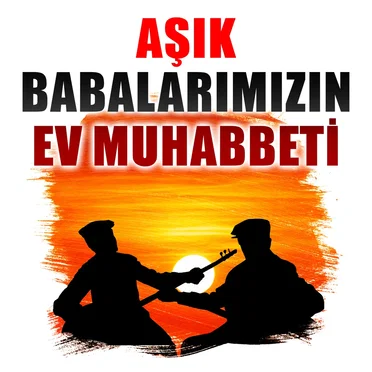 Aşık Babalarımızın Ev Muhabbeti by Various Artists - album cover