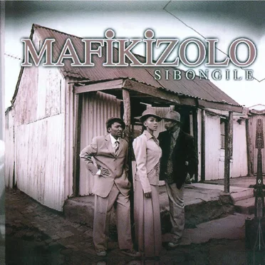 Sibongile by Mafikizolo - album cover