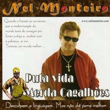 Puta Vida Merda Cagalhões