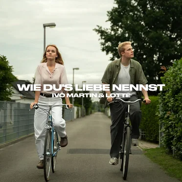 Wie du’s Liebe nennst