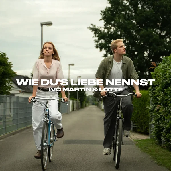 Wie du’s Liebe nennst