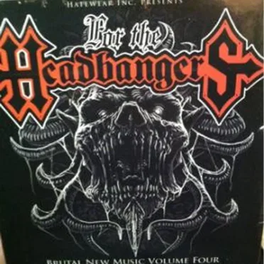 For the Headbangers, Volume 4 by Various Artists - album cover
