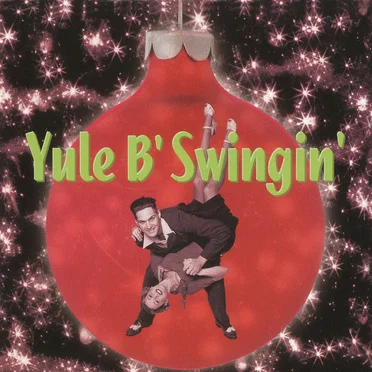 Yule B’ Swingin’ by Various Artists - album cover