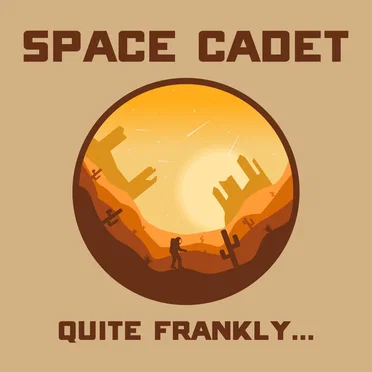 Quite Frankly… by Space Cadet - album cover