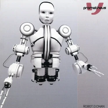 Robot.O.Chan by Prometheus - album cover