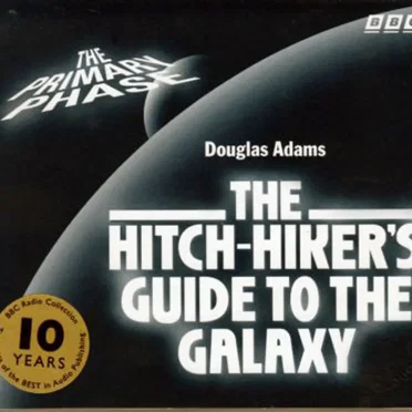 The Hitch-Hiker’s Guide to the Galaxy: Primary Phase by Douglas Adams - album cover