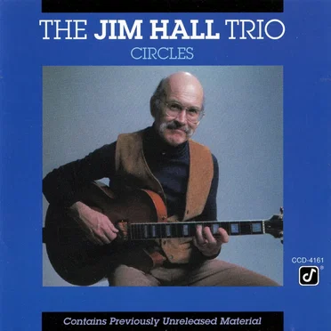 Circles by The Jim Hall Trio - album cover