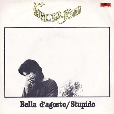 Bella d'agosto / Stupido