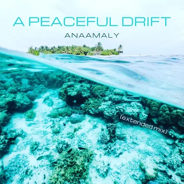 A Peaceful Drift (Extended Remix)