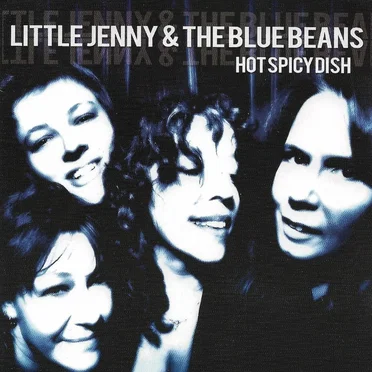 Hot Spicy Dish by Little Jenny & The Blue Beans - album cover
