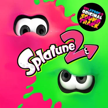 Splatoon2 ORIGINAL SOUNDTRACK -Splatune2- by Various Artists - album cover
