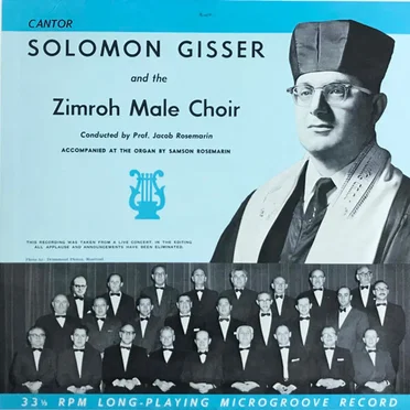 Cantor Solomon Gisser and the Zimroh Male Choir
