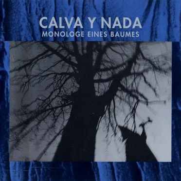 Monologe eines Baumes by Calva Y Nada - album cover