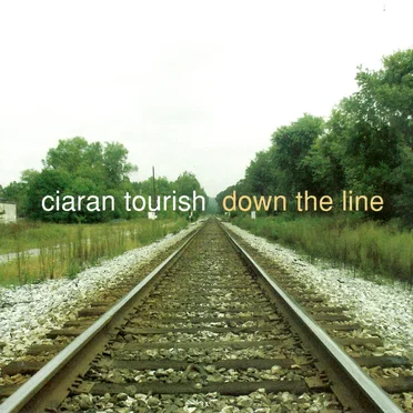 Down the Line by Ciarán Tourish - album cover