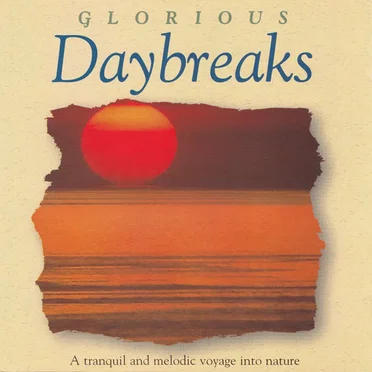 Glorious Daybreaks